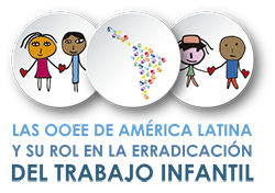 Las OOEE de américa Latina y su rol en la erradicación del trabajo infantil